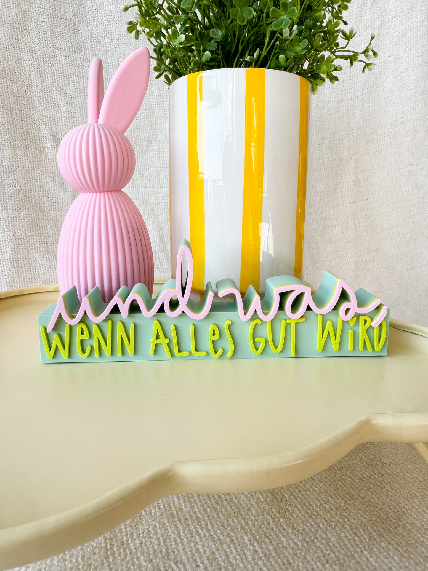 „Und was, wenn alles gut wird“ 3D Schriftzug als Deko oder Geschenk