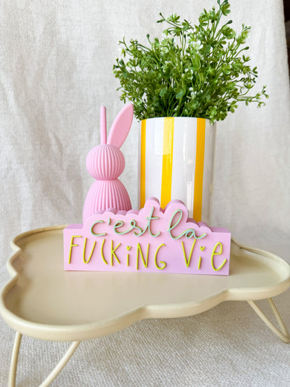 C´est la fucking vie - 3D Schriftzug als Deko oder Geschenk