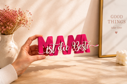 3D Deko-Aufsteller Mama ist die Beste – Muttertag Deko Geschenk
