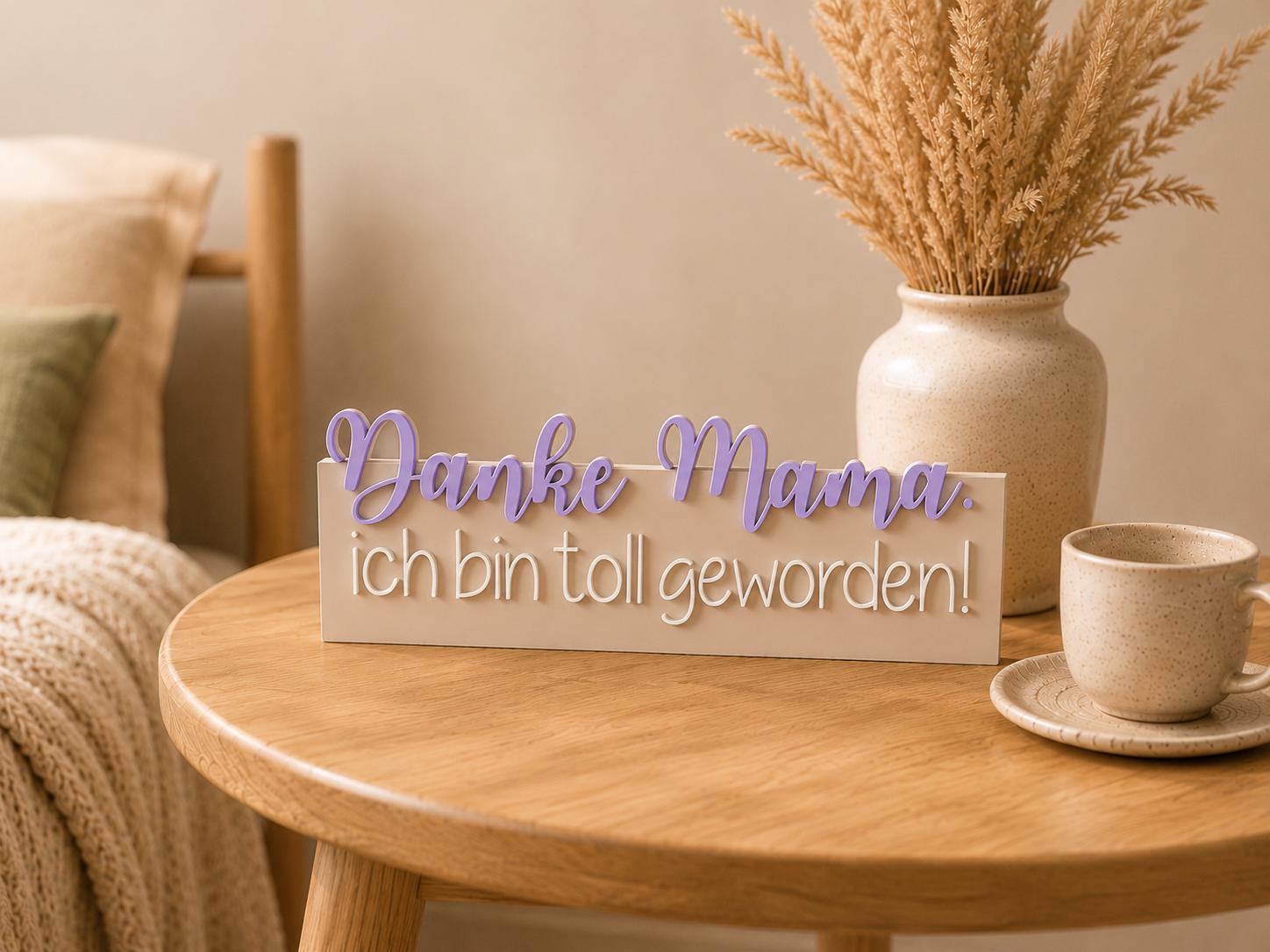 3MF | 3D Druckdatei Danke Mama, ich bin toll geworden! – Geschenk Deko mit kommerzieller Nutzung