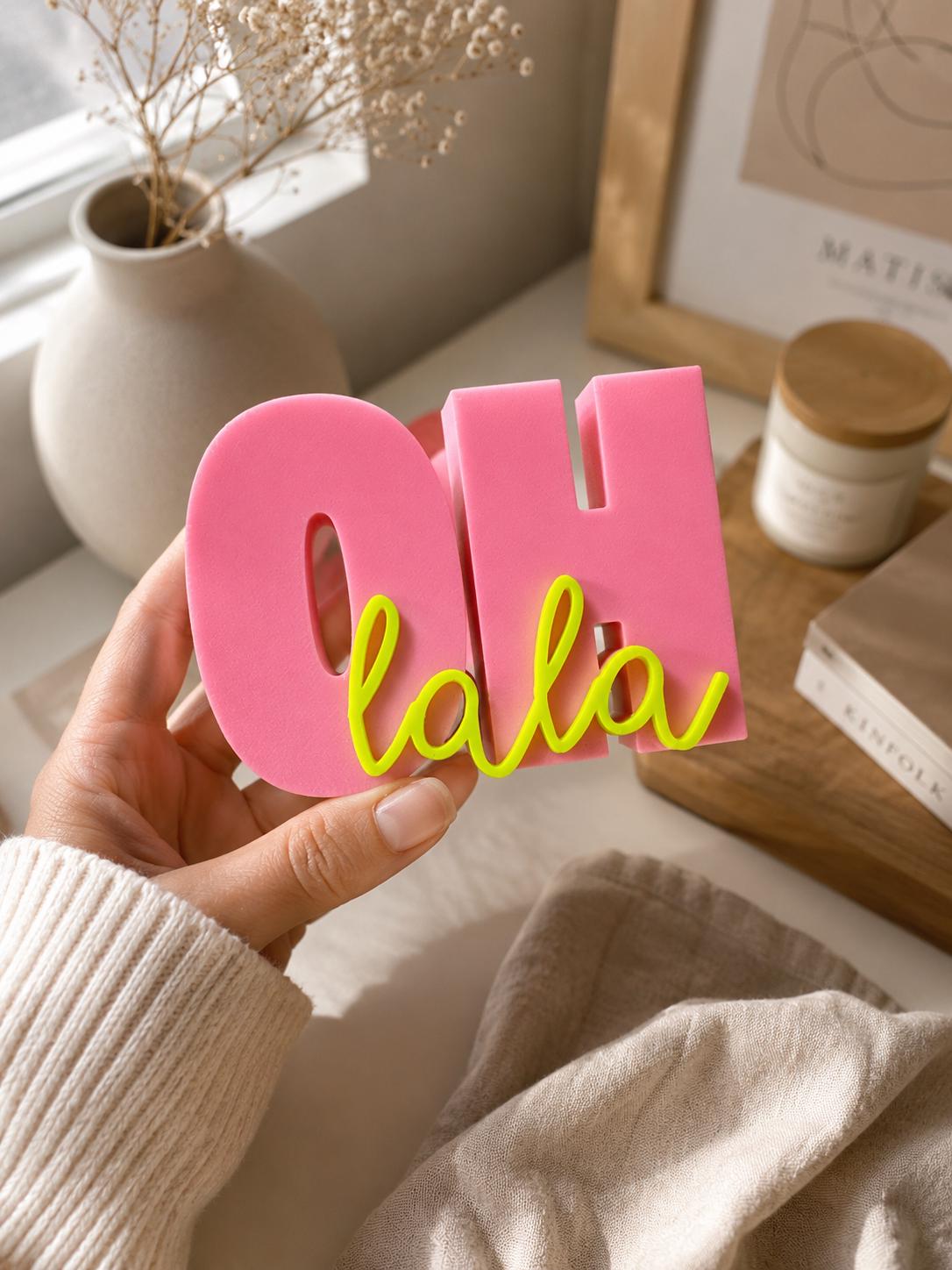 OH LALA - 3D Druckdatei STL zum Selberdrucken | Deko Schriftzug für moderne Einrichtung | inkl. unbegrenzter Gewerbelizenz