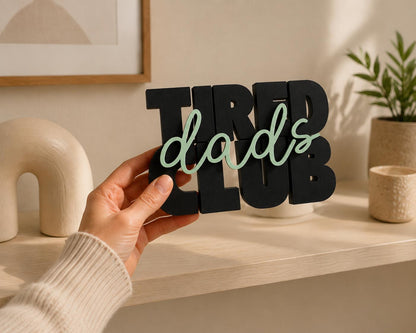Tired Dads Club STL Datei | 3D Druckdatei mit unbegrenzter kommerzieller Nutzung | Papa Deko | Dad Life | Digital Download STL