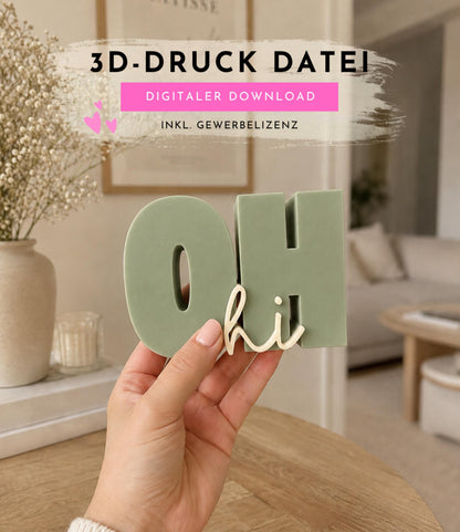 OH HI - 3D Druckdatei STL zum Selberdrucken | Deko Schriftzug für moderne Einrichtung | inkl. unbegrenzter Gewerbelizenz