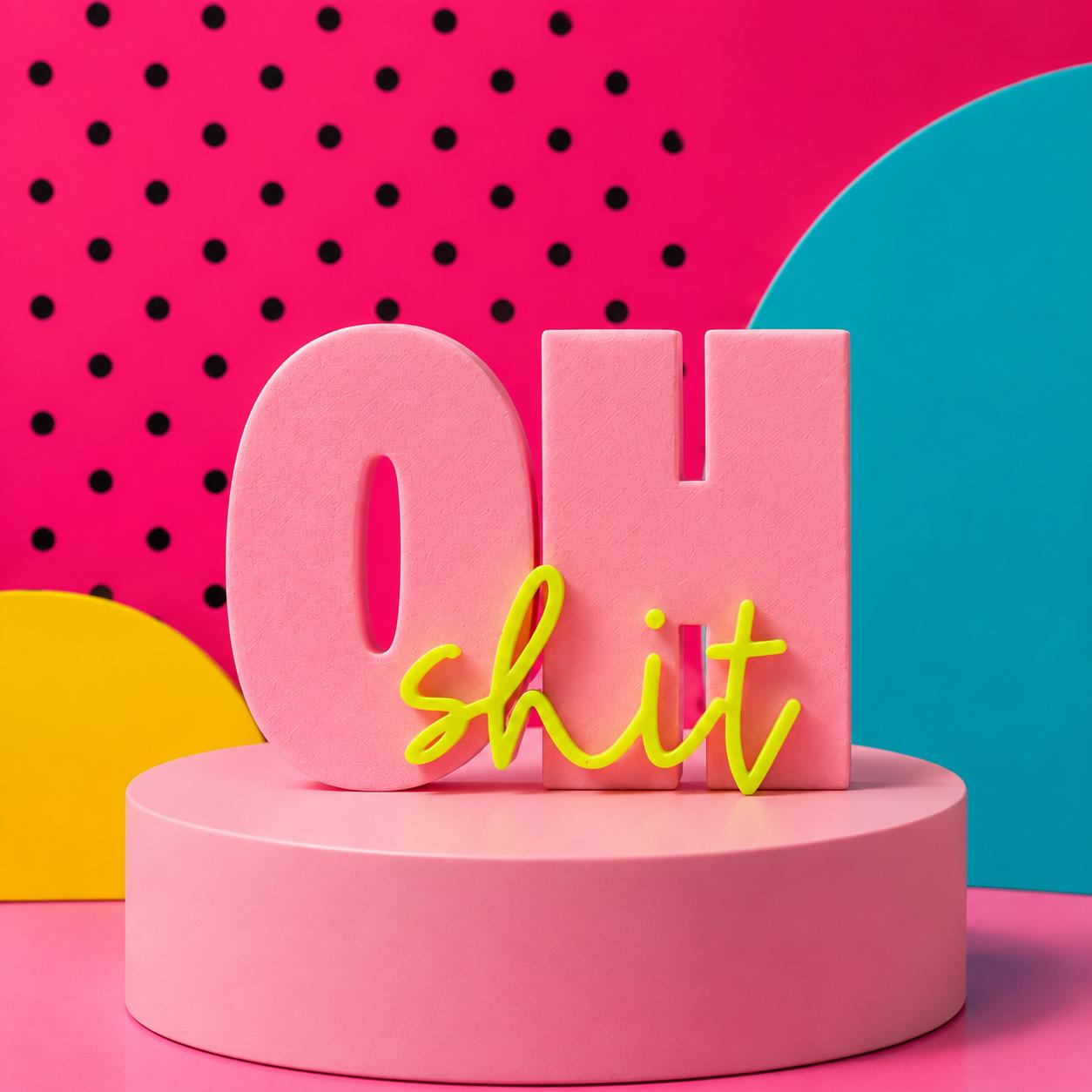 OH SHIT - 3D Druckdatei STL zum Selberdrucken | Deko Schriftzug für moderne Einrichtung | inkl. unbegrenzter Gewerbelizenz