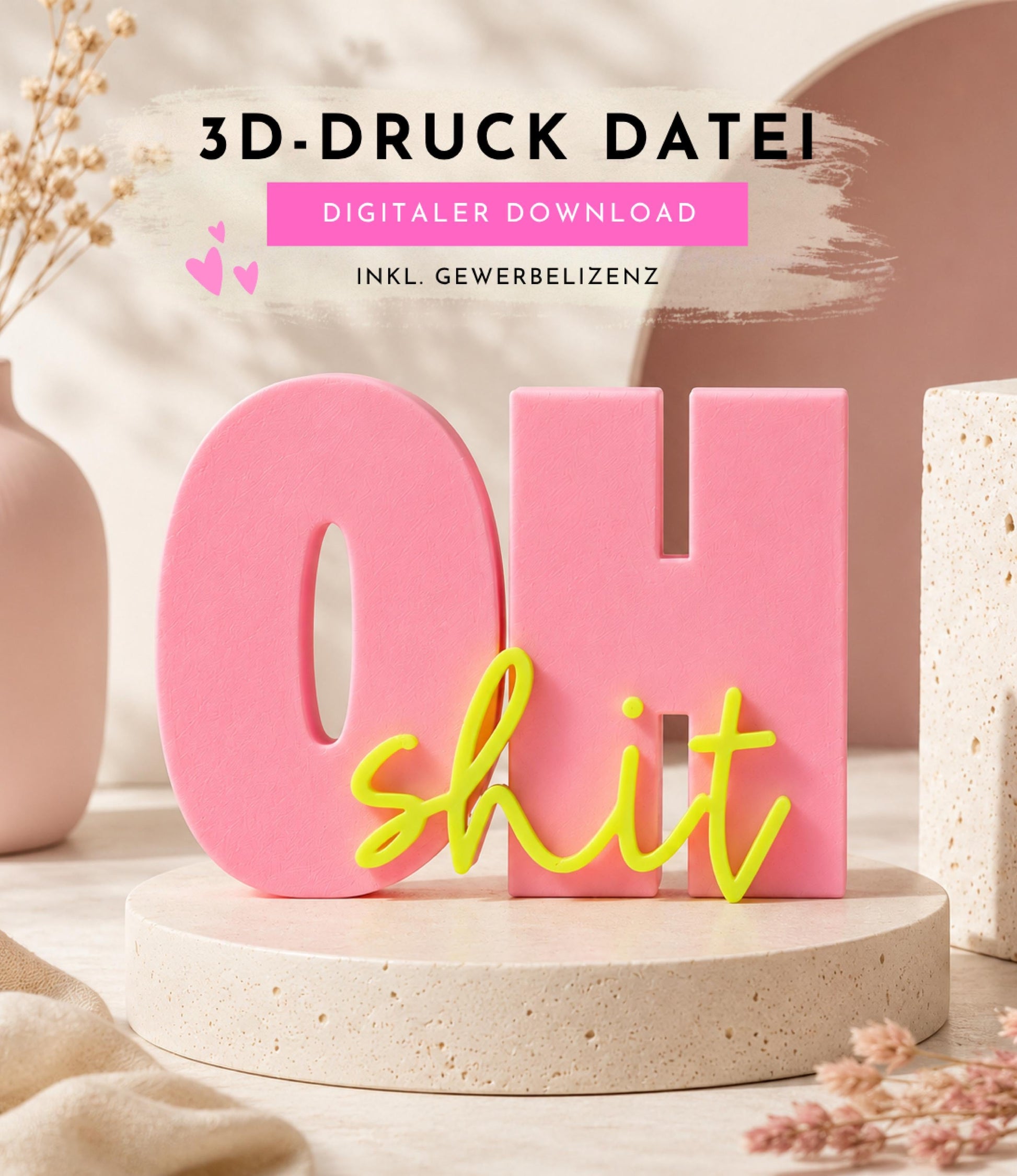 OH SHIT - 3D Druckdatei STL zum Selberdrucken | Deko Schriftzug für moderne Einrichtung | inkl. unbegrenzter Gewerbelizenz