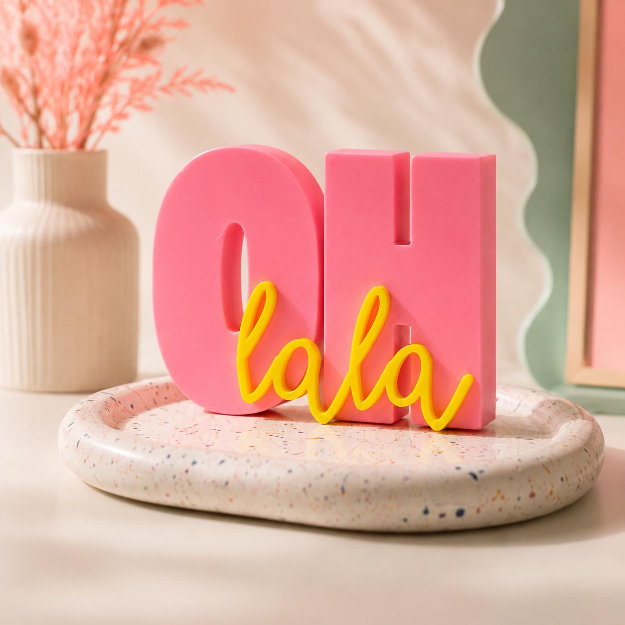 OH LALA - 3D Druckdatei STL zum Selberdrucken | Deko Schriftzug für moderne Einrichtung | inkl. unbegrenzter Gewerbelizenz
