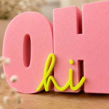 OH hi Schriftzug 3D Druck – moderne Deko Typografie für Wohnzimmer, Büro, Flur, bunter Blickfang und kreative Geschenkidee zum Einzug